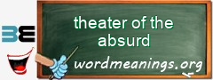 WordMeaning blackboard for theater of the absurd